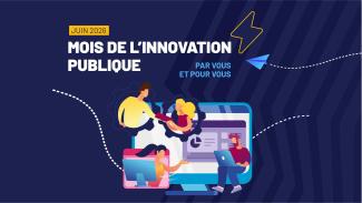 Juin 2026 Mois de l'innovation publique par vous et pour vous